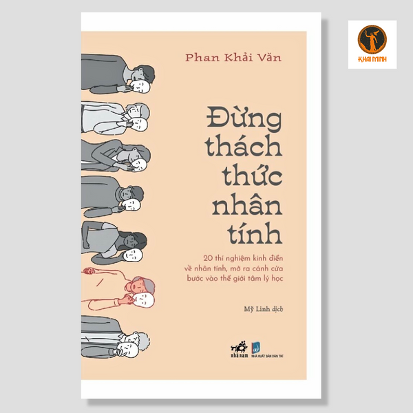 Đừng Thách Thức Nhân Tính - Phan Khải Văn - Mỹ Linh Dịch - (Bìa Mềm)