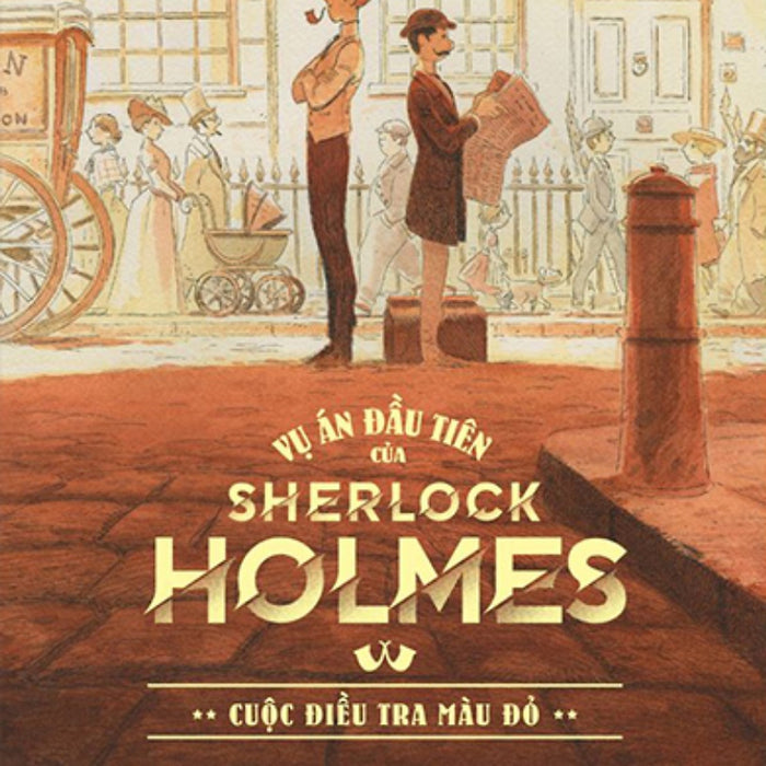 Vụ Án Đầu Tiên Của Sherlock Holmes: Cuộc Điều Tra Màu Đỏ _Tha Vụ Án Đầu Tiên Của Sherlock Holmes: Cuộc Điều Tra Màu Đỏ _Tha