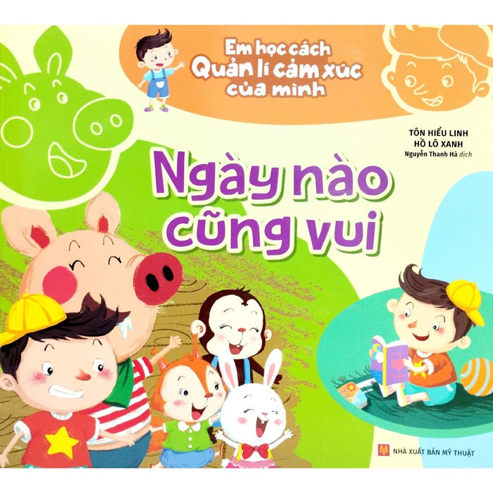Em Học Cách Quản Lí Cảm Xúc Của Mình - Ngày Nào Cũng Vui _Ml Em Học Cách Quản Lí Cảm Xúc Của Mình - Ngày Nào Cũng Vui _Ml