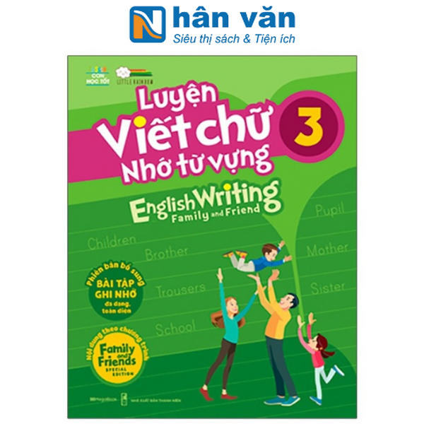 Luyện Viết Chữ Nhớ Từ Vựng - English Writing Family & Friend 3