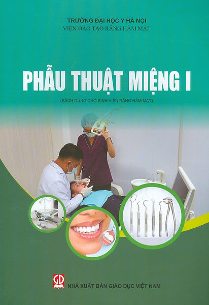 Phẫu Thuật Miệng I (Sách Dùng Cho Sinh Viên Răng Hàm Mặt)