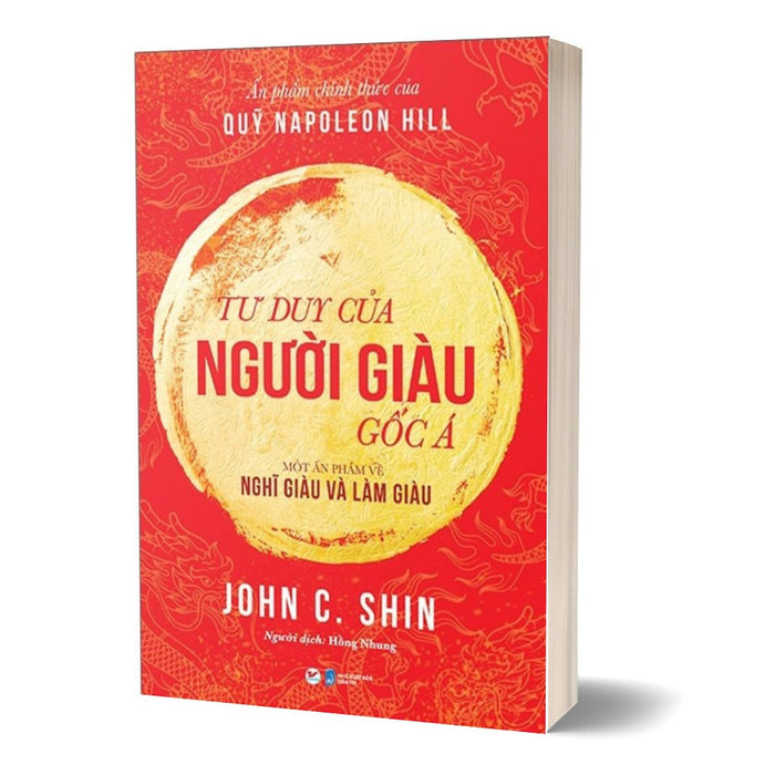 Tư Duy Của Người Giàu Gốc Á - Một Ấn Phẩm Về Nghĩ Giàu Và Làm Giàu Tư Duy Của Người Giàu Gốc Á - Một Ấn Phẩm Về Nghĩ Giàu Và Làm Giàu