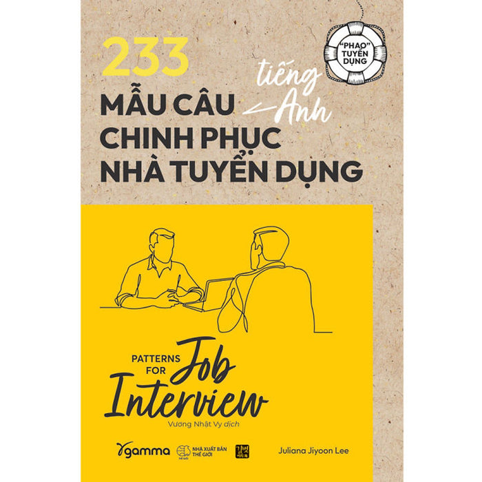 Trạm Đọc | Phao Tuyển Dụng : 233 Mẫu Câu Tiếng Anh Chinh Phục Nhà Tuyển Dụng Trạm Đọc | Phao Tuyển Dụng : 233 Mẫu Câu Tiếng Anh Chinh Phục Nhà Tuyển Dụng