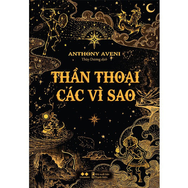 Thần Thoại Các Vì Sao - Anthony Aveni - Thùy Dương Dịch - (Bìa Mềm)