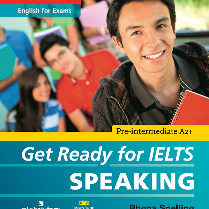 Get Ready For Ielts 
Speaking Get Ready For Ielts 
Speaking