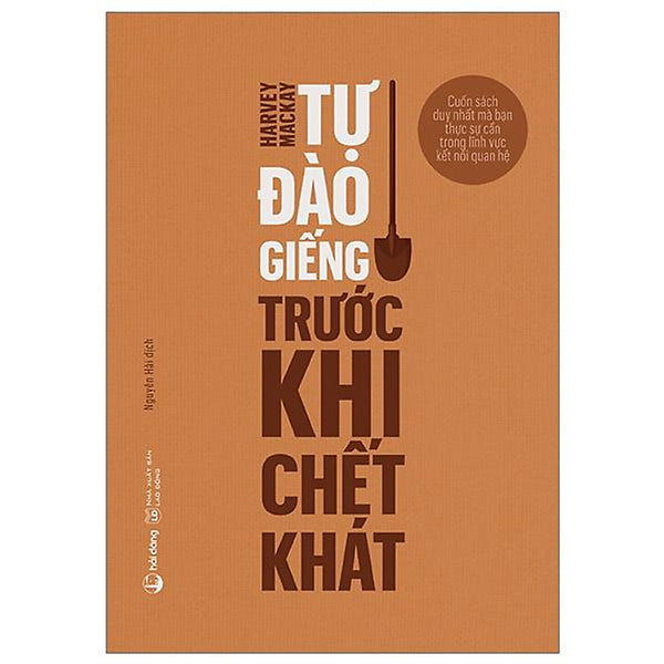 Sách Tự Đào Giếng Trước Khi Chết Khát - Dig Your Well Before You'Re Thirsty