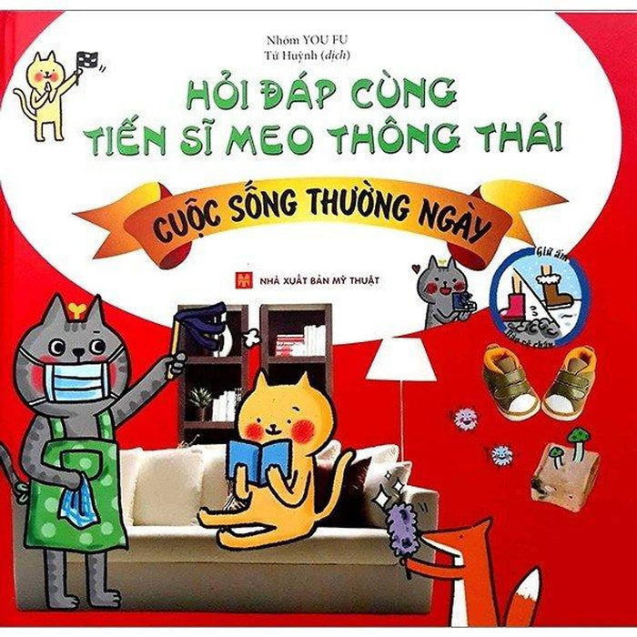 Hỏi Đáp Cùng Tiến Sĩ Meo Thông Thái - Cuộc Sống Thường Ngày Hỏi Đáp Cùng Tiến Sĩ Meo Thông Thái - Cuộc Sống Thường Ngày