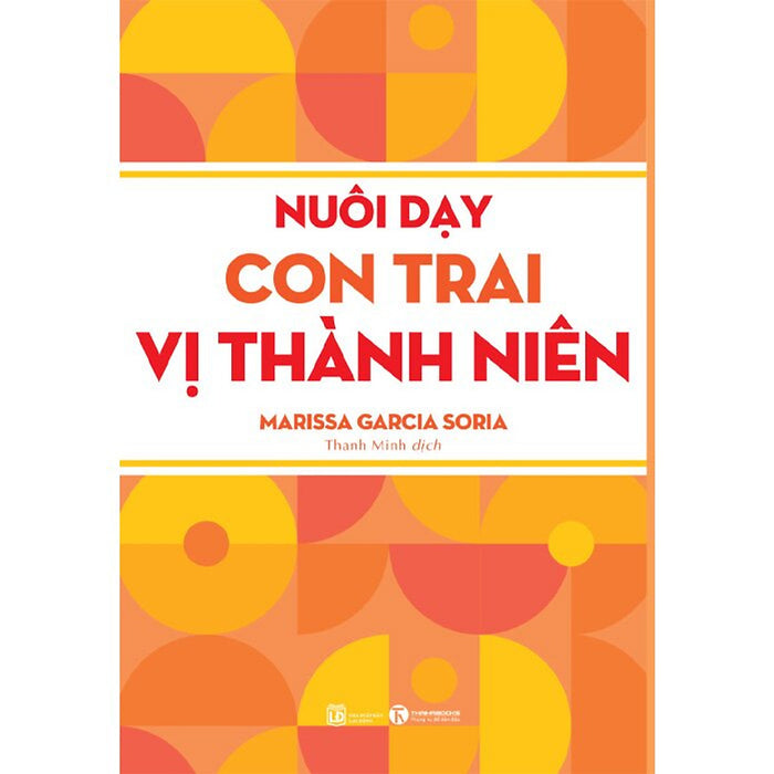 Nuôi Dạy Bé Trai Vị Thành Niên Nuôi Dạy Bé Trai Vị Thành Niên