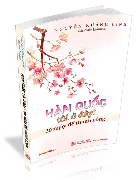 Hàn Quốc Tôi Ở Đây! 30 Ngày Để Thành Công