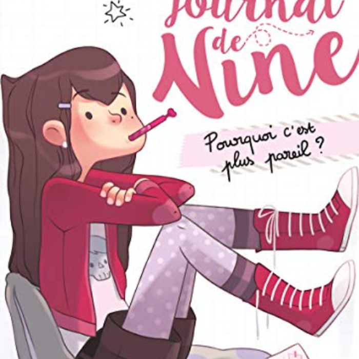 Tiểu Thuyết Thiếu Niên Tiếng Pháp: Le Journal De Nine Tập 1 - Pourquoi C'Est Plus Pareil ? Tiểu Thuyết Thiếu Niên Tiếng Pháp: Le Journal De Nine Tập 1 - Pourquoi C'Est Plus Pareil ?