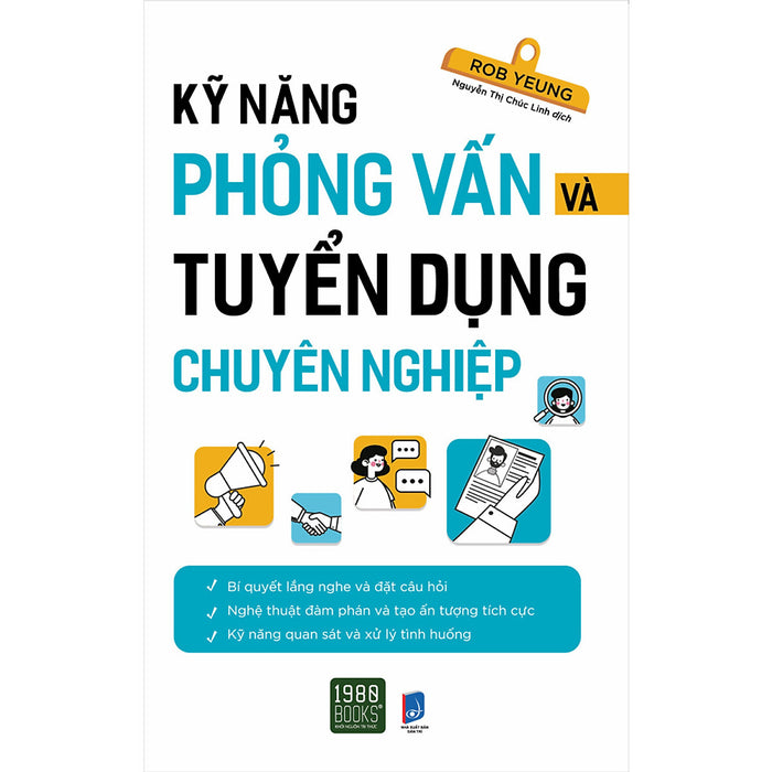 Kỹ Năng Phỏng Vấn Và Tuyển Dụng Chuyên Nghiệp Kỹ Năng Phỏng Vấn Và Tuyển Dụng Chuyên Nghiệp