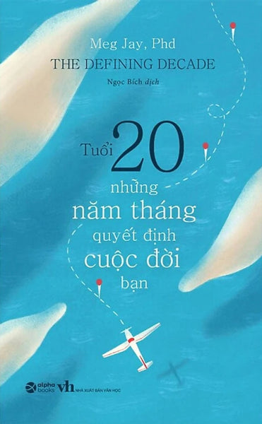Tuổi 20 - Những Năm Tháng Quyết Định Cuộc Đời Bạn _Al