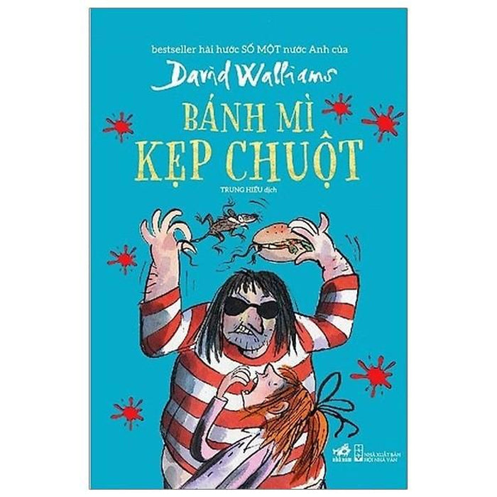 David Walliams - Bánh Mì Kẹp Chuột David Walliams - Bánh Mì Kẹp Chuột
