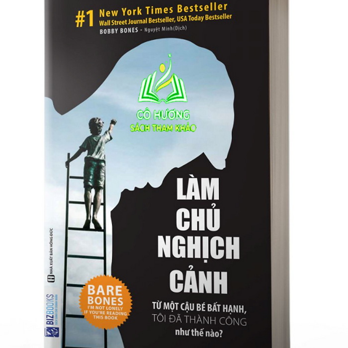 Sách - Làm Chủ Nghịch Cảnh - Từ Một Cậu Bé Bất Hạnh, Tôi Đã Thành Công Như Thế Nào ? Sách - Làm Chủ Nghịch Cảnh - Từ Một Cậu Bé Bất Hạnh, Tôi Đã Thành Công Như Thế Nào ?