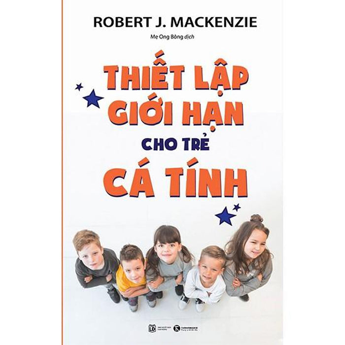 Sách - Thiết Lập Giới Hạn Cho Trẻ Cá Tính Sách - Thiết Lập Giới Hạn Cho Trẻ Cá Tính