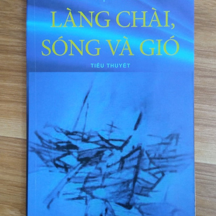 Làng Chài, Sóng Và Gió Làng Chài, Sóng Và Gió