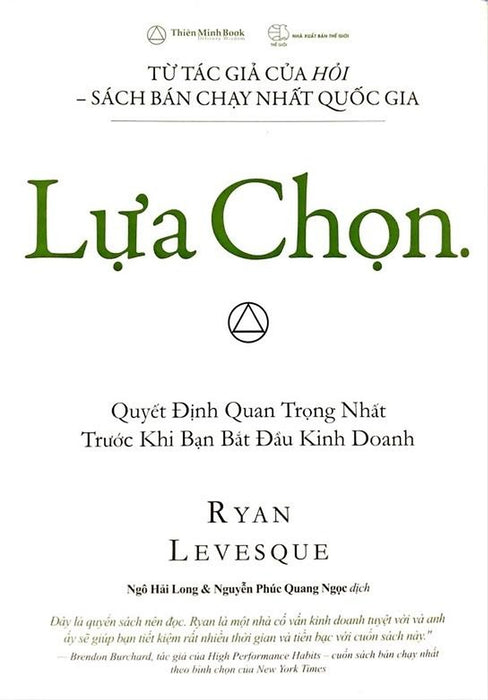 Lựa Chọn - Quyết Định Quan Trọng Nhất Trước Khi Bạn Bắt Đầu Kinh Doanh Lựa Chọn - Quyết Định Quan Trọng Nhất Trước Khi Bạn Bắt Đầu Kinh Doanh