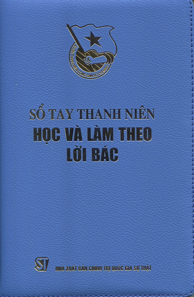 Sách Sổ Tay Thanh Niên Học Và Làm Theo Lời Bác