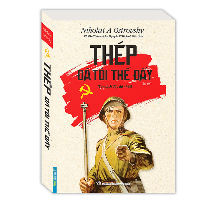Thép Đã Tôi Thế Đấy (Bản Dịch Đầy Đủ Nhất) - Bìa Mềm Thép Đã Tôi Thế Đấy (Bản Dịch Đầy Đủ Nhất) - Bìa Mềm