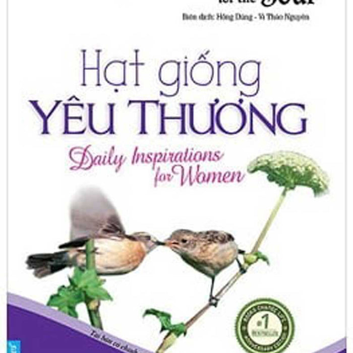 Hạt Giống Tâm Hồn - Chicken Soup For The Soul - Hạt Giống Yêu Thương_Fn Hạt Giống Tâm Hồn - Chicken Soup For The Soul - Hạt Giống Yêu Thương_Fn