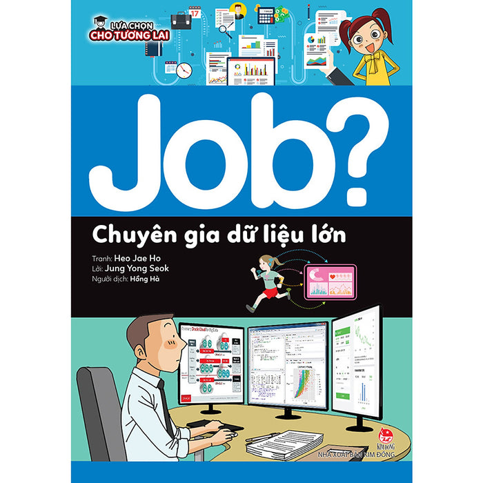 Lựa Chọn Cho Tương Lai: Job? Lựa Chọn Cho Tương Lai: Job?