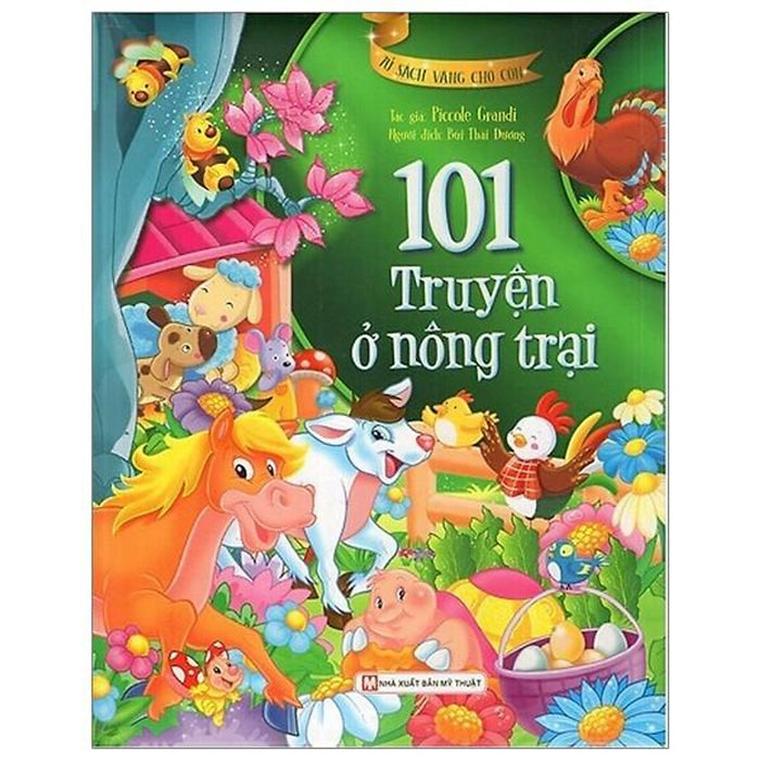 Tủ Sách Vàng Cho Con - 101 Truyện Kể Ở Nông Trại - Bản Quyền Tủ Sách Vàng Cho Con - 101 Truyện Kể Ở Nông Trại - Bản Quyền