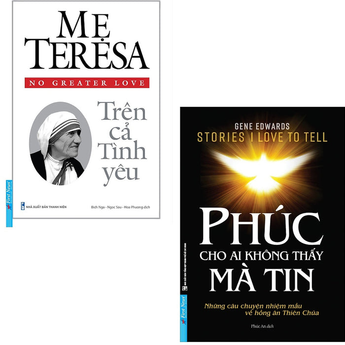 Combo Mẹ Teresa Trên Cả Tình Yêu + Phúc Cho Ai Không Thấy Mà Tin (Bộ 2 Cuốn)_Fn Combo Mẹ Teresa Trên Cả Tình Yêu + Phúc Cho Ai Không Thấy Mà Tin (Bộ 2 Cuốn)_Fn