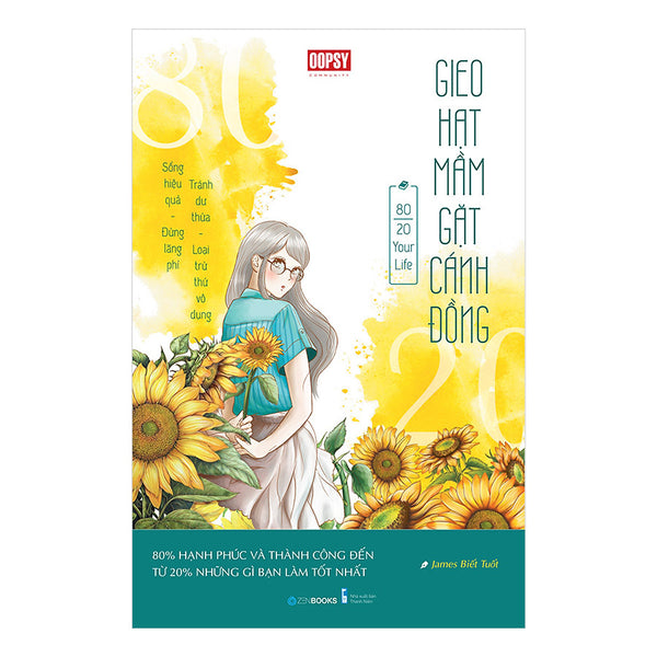 Để Bạn Có Thể Thẳng Tiến Đến Mục Tiêu Và Tận Dụng Những Gì Hiệu Quả Nhất : Gieo Hạt Mầm Gặt Cánh Đồng