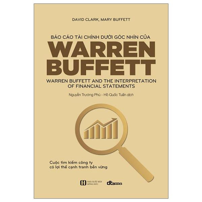 Báo Cáo Tài Chính Dưới Góc Nhìn Của Warren Buffett (Tái Bản 2023) Báo Cáo Tài Chính Dưới Góc Nhìn Của Warren Buffett (Tái Bản 2023)