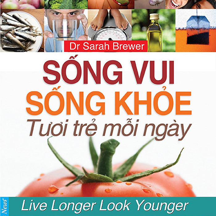 Sống Vui Sống Khỏe - Tươi Trẻ Mỗi Ngày Sống Vui Sống Khỏe - Tươi Trẻ Mỗi Ngày