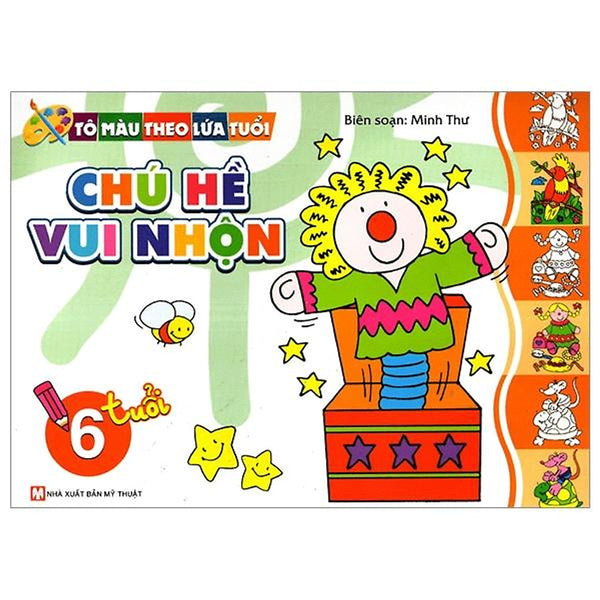 Tô Màu Theo Lứa Tuổi - Chú Hề Vui Nhộn (Dành Cho Bé 6 Tuổi) - Tái Bản