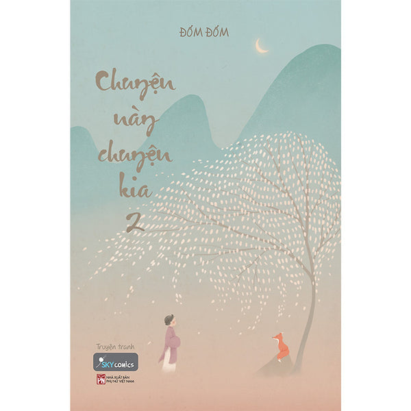 Sách - Chuyện Này Chuyện Kia  – Tập 2