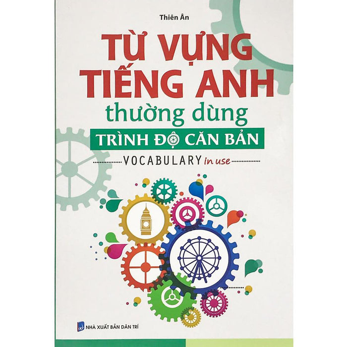 Từ Vựng Tiếng Anh Thường Dùng Trình Độ Căn Bản Từ Vựng Tiếng Anh Thường Dùng Trình Độ Căn Bản