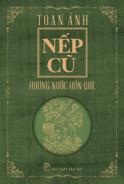 Nếp Cũ - Hương Nước Hồn Quê _Tre