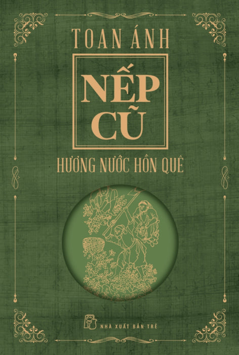 Nếp Cũ - Hương Nước Hồn Quê _Tre Nếp Cũ - Hương Nước Hồn Quê _Tre