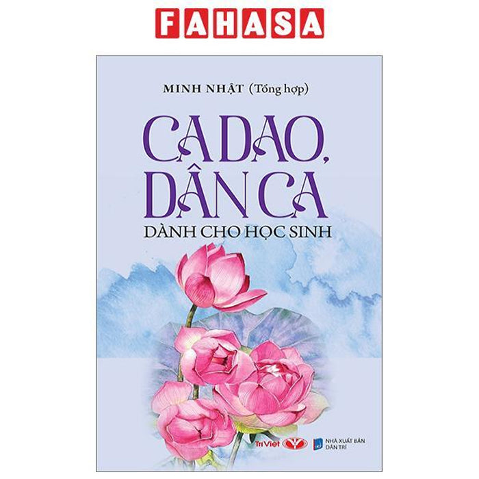 Ca Dao, Dân Ca Dành Cho Học Sinh Ca Dao, Dân Ca Dành Cho Học Sinh