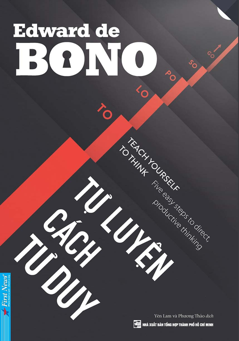 Tự Luyện Cách Tư Duy -  Edward De Bono - Yên Lam, Phương Thảo Dịch - (Bìa Mềm) Tự Luyện Cách Tư Duy -  Edward De Bono - Yên Lam, Phương Thảo Dịch - (Bìa Mềm)