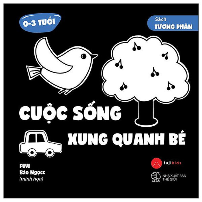 Sách Tương Phản - Cuộc Sống Xung Quanh Bé (0-3 Tuổi) Sách Tương Phản - Cuộc Sống Xung Quanh Bé (0-3 Tuổi)