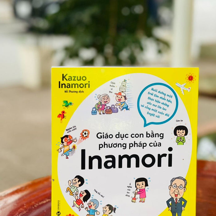 Giáo Dục Con Bằng Phương Pháp Của Inamori Giáo Dục Con Bằng Phương Pháp Của Inamori