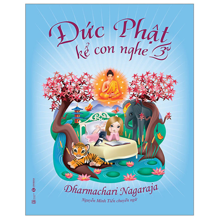 Đức Phật Kể Con Nghe - Tập 3 Đức Phật Kể Con Nghe - Tập 3