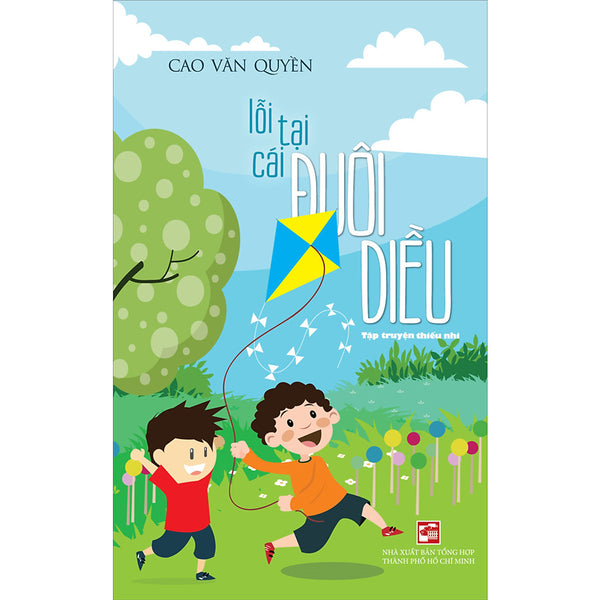 Lỗi Tại Cái Đuôi Diều (Tập Truyện Thiếu Nhi)