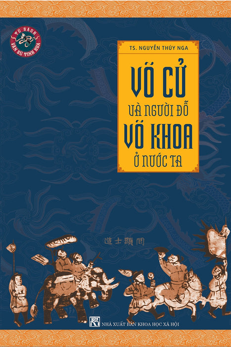 Võ Cử Và Người Đỗ Võ Khoa Ở Nước Ta Võ Cử Và Người Đỗ Võ Khoa Ở Nước Ta