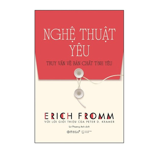 Nghệ Thuật Yêu - Truy Vấn Về Bản Chất Tình Yêu (Tái Bản 2020)