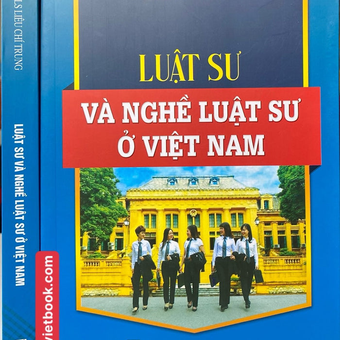 Luật Sư Và Nghề Luật Sư Ở Việt Nam Luật Sư Và Nghề Luật Sư Ở Việt Nam