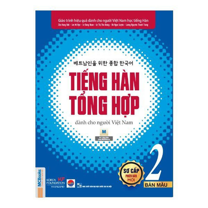 Tiếng Hàn Tổng Hợp Dành Cho Người Việt Nam - Tập 2 (Bản Màu) Tiếng Hàn Tổng Hợp Dành Cho Người Việt Nam - Tập 2 (Bản Màu)