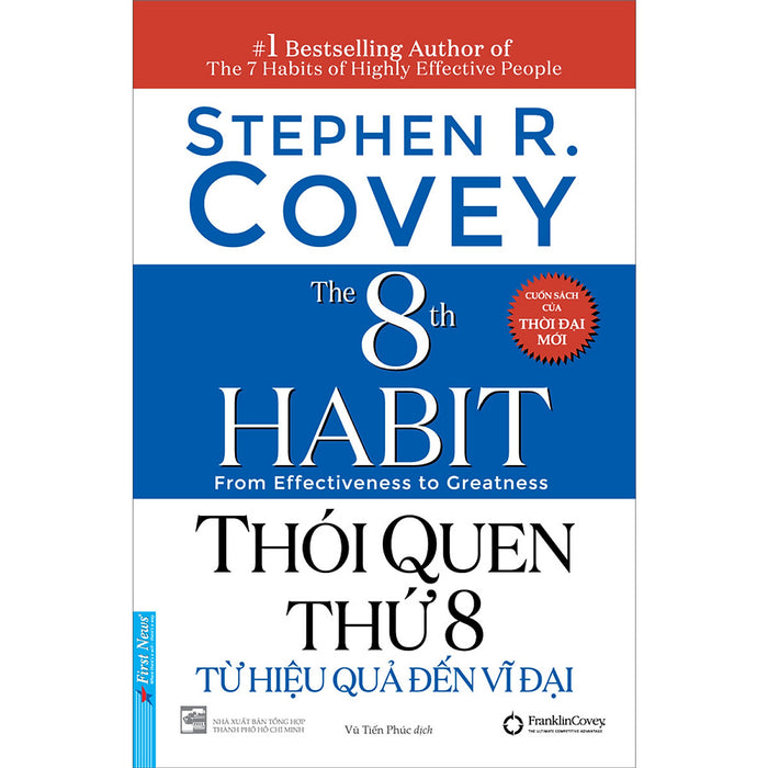 Thói Quen Thứ 8 - Từ Hiệu Quả Đến Vĩ Đại (Bìa Mềm) Thói Quen Thứ 8 - Từ Hiệu Quả Đến Vĩ Đại (Bìa Mềm)