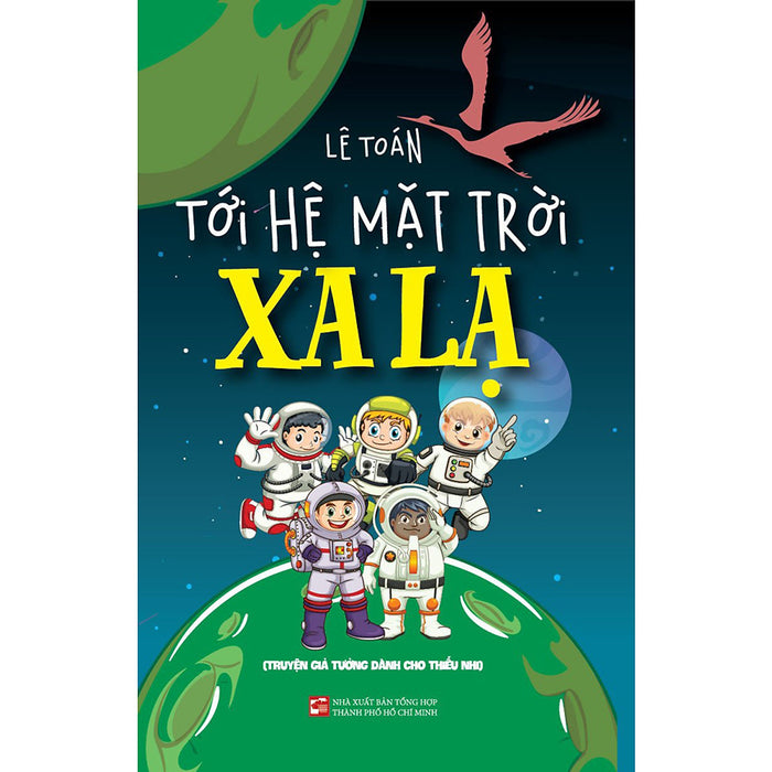 Tới Hệ Mặt Trời Xa Lạ Tới Hệ Mặt Trời Xa Lạ