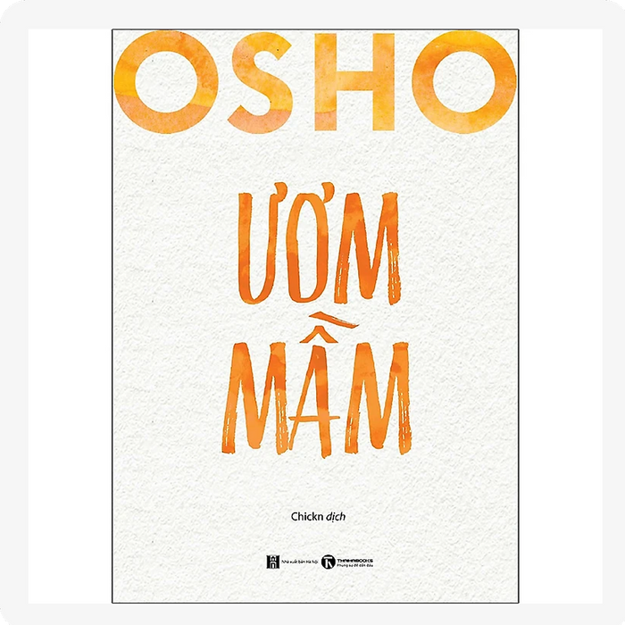 Osho - Ươm Mầm Osho - Ươm Mầm