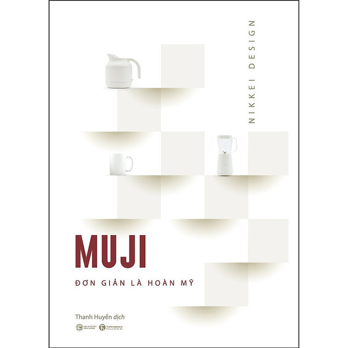 Muji – Đơn Giản Là Hoàn Mỹ Muji – Đơn Giản Là Hoàn Mỹ