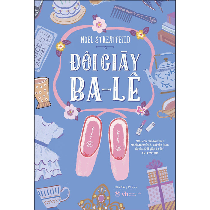 Đôi Giày Ba-Lê - Noel Streatfeild Đôi Giày Ba-Lê - Noel Streatfeild
